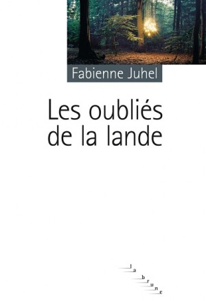 Les oubliés de la lande (Edition Rouergue)